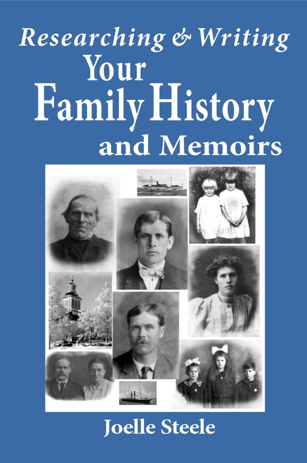 Big bigCover of Researching and Writing Your Family History and Memoirs