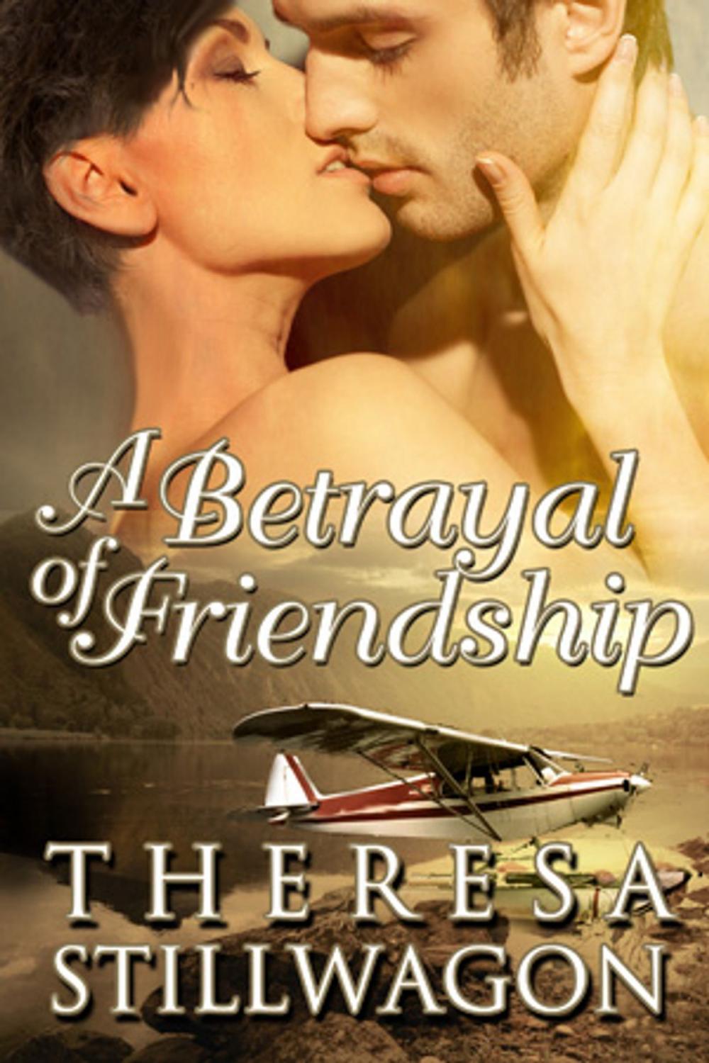 Big bigCover of A Betrayal of Friendship