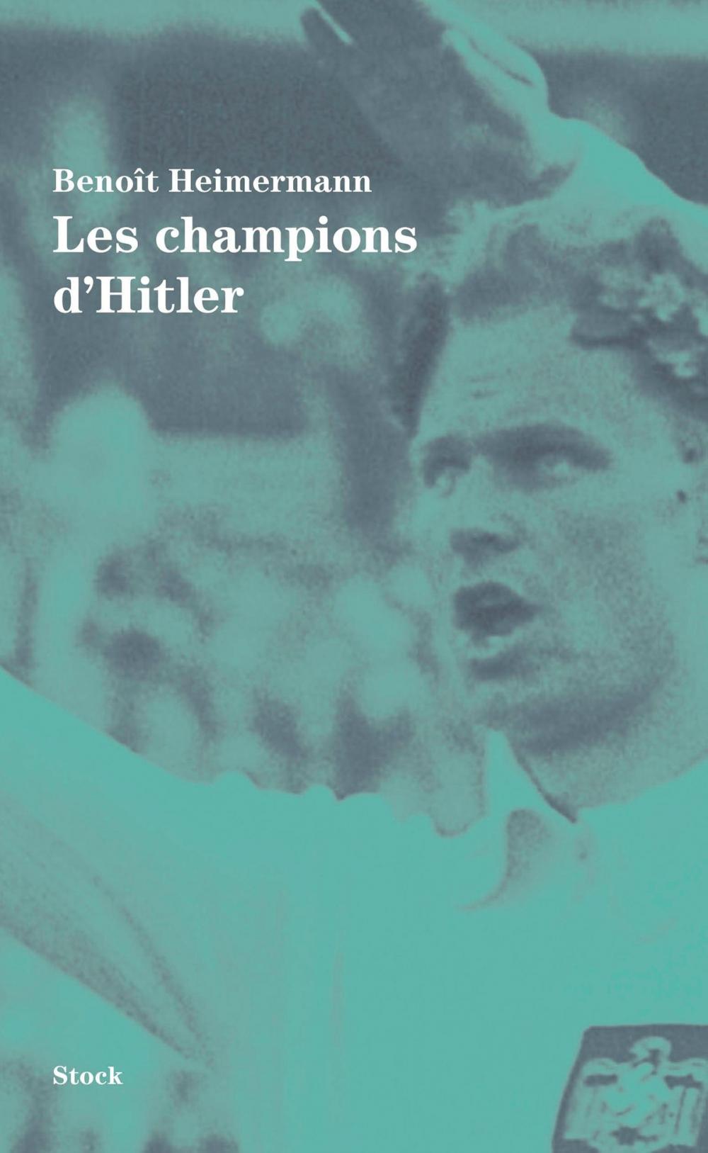 Big bigCover of Les champions d'Hitler