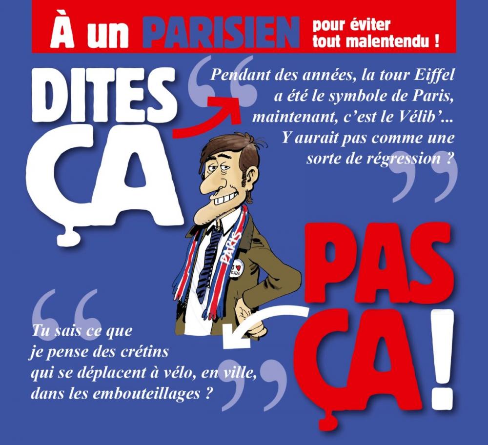 Big bigCover of Dites ça. pas ça ! - À un Parisien