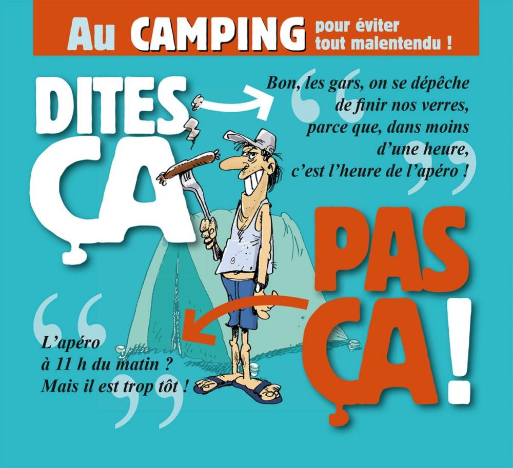 Big bigCover of Dites ça. pas ça ! - Au camping