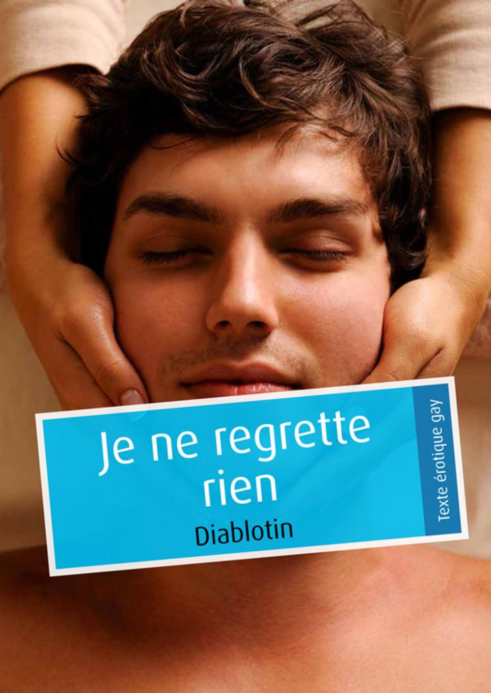 Big bigCover of Je ne regrette rien (pulp gay)