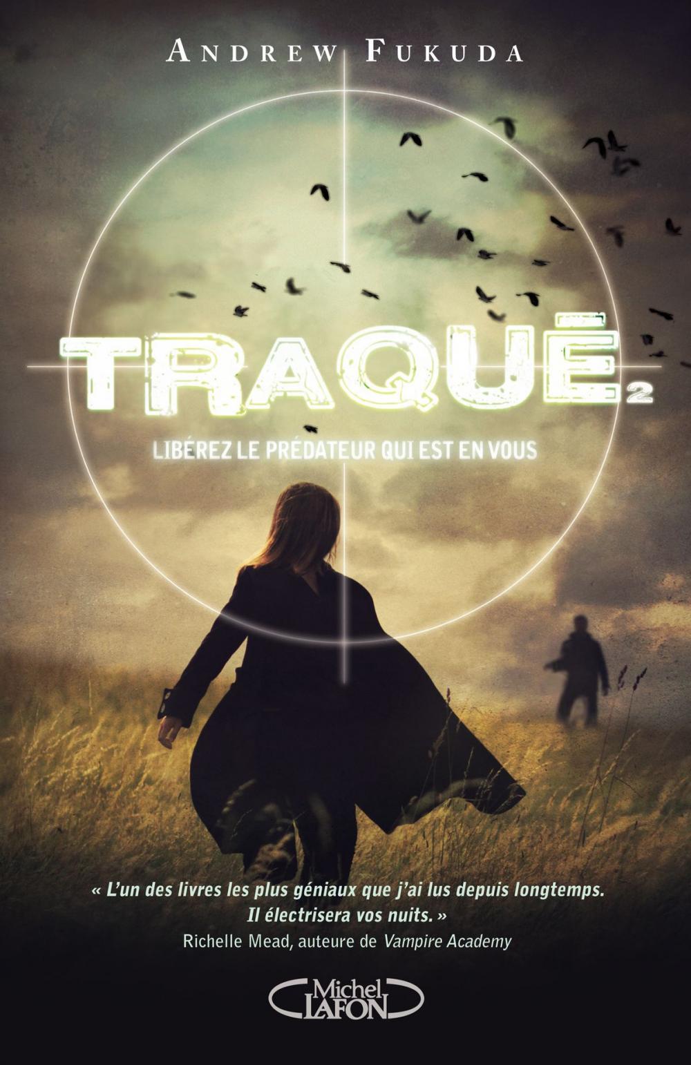 Big bigCover of Traqué - tome 2 Libérez le prédateur qui est en vous