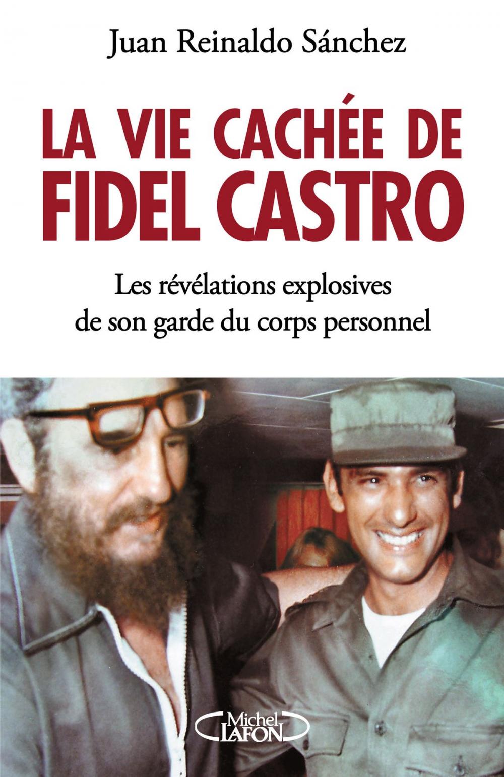 Big bigCover of La vie cachée de Fidel Castro