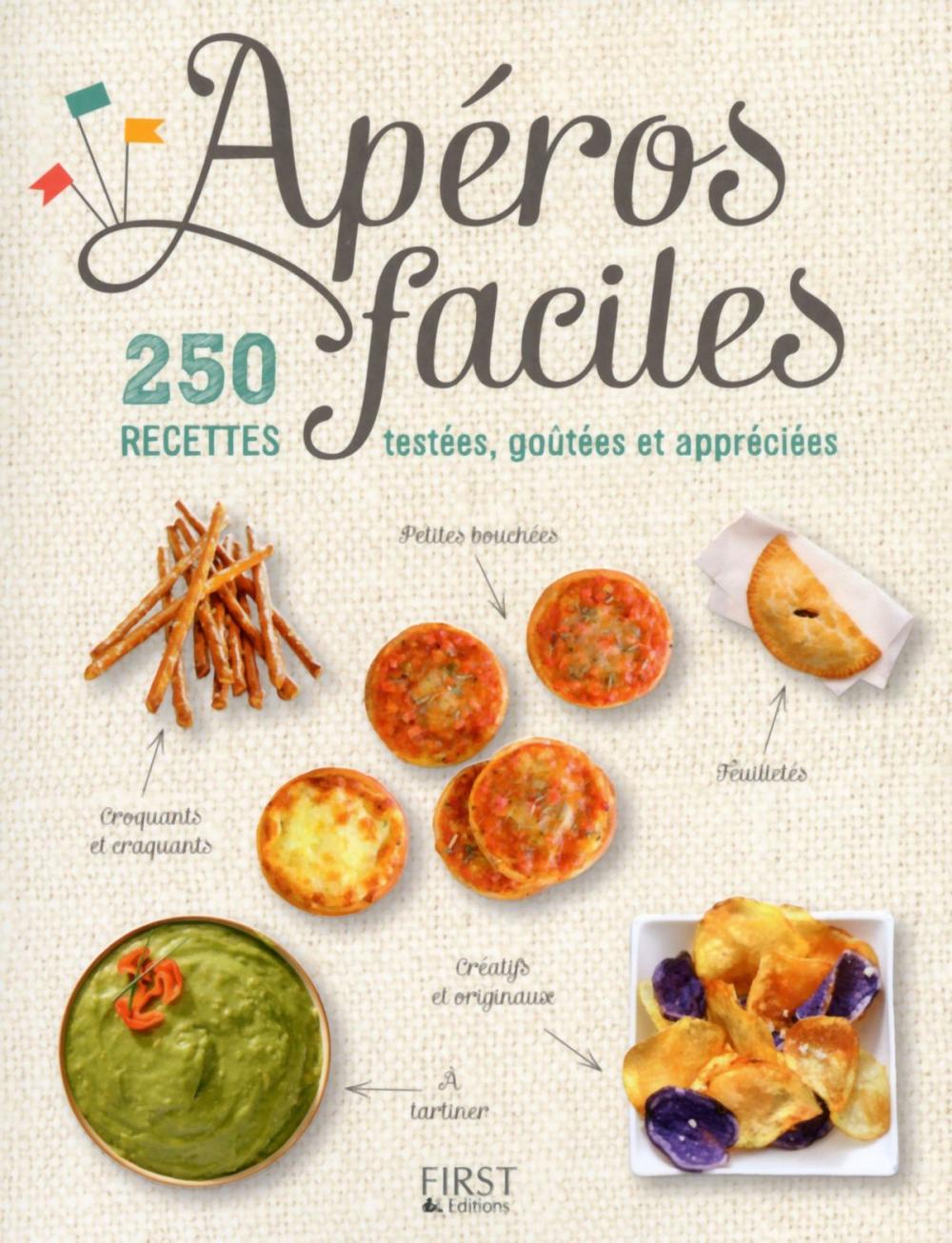 Big bigCover of Apéros faciles - 250 recettes testées, goûtées et appréciées