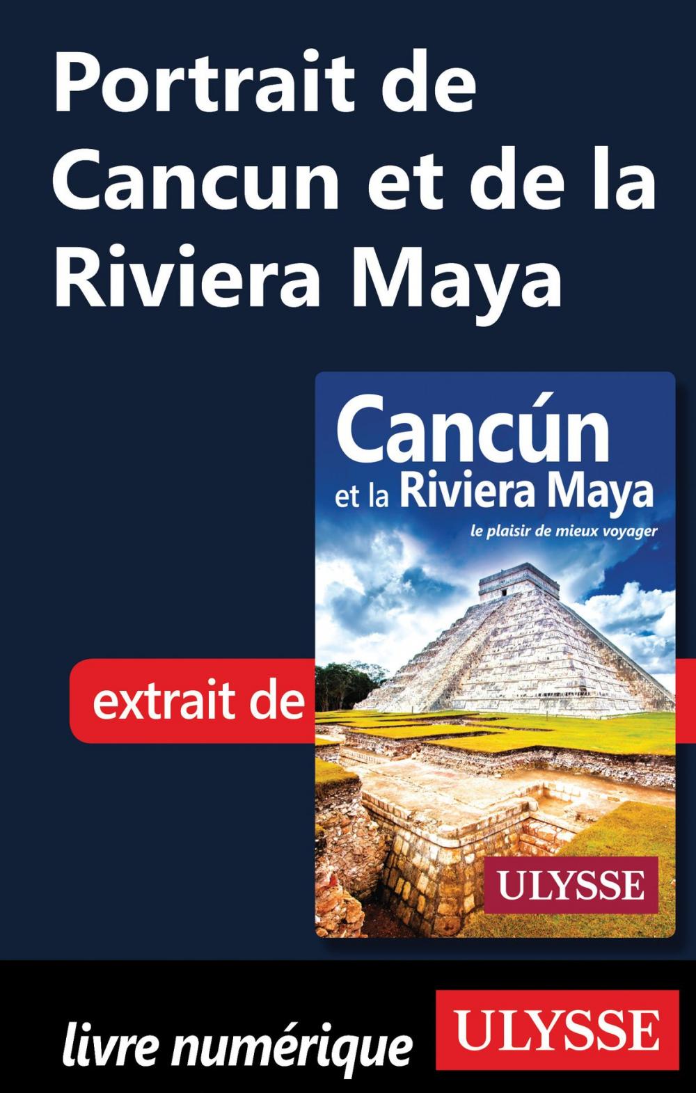 Big bigCover of Portrait de Cancun et de la Riviera Maya