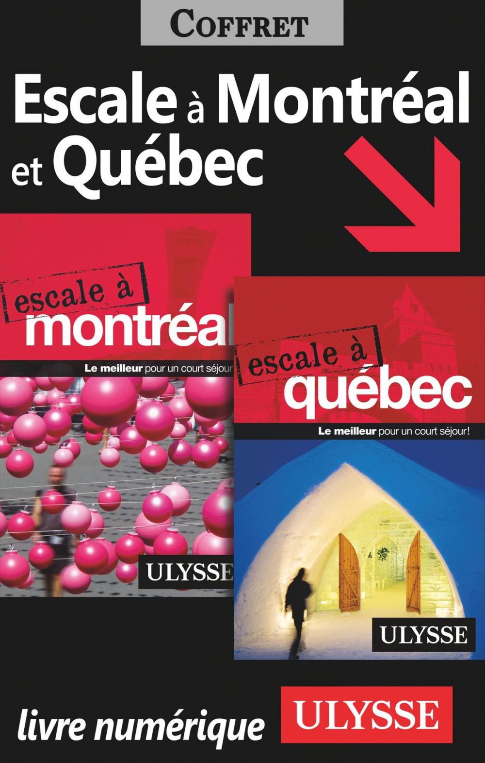 Big bigCover of Escale à Montréal et Québec