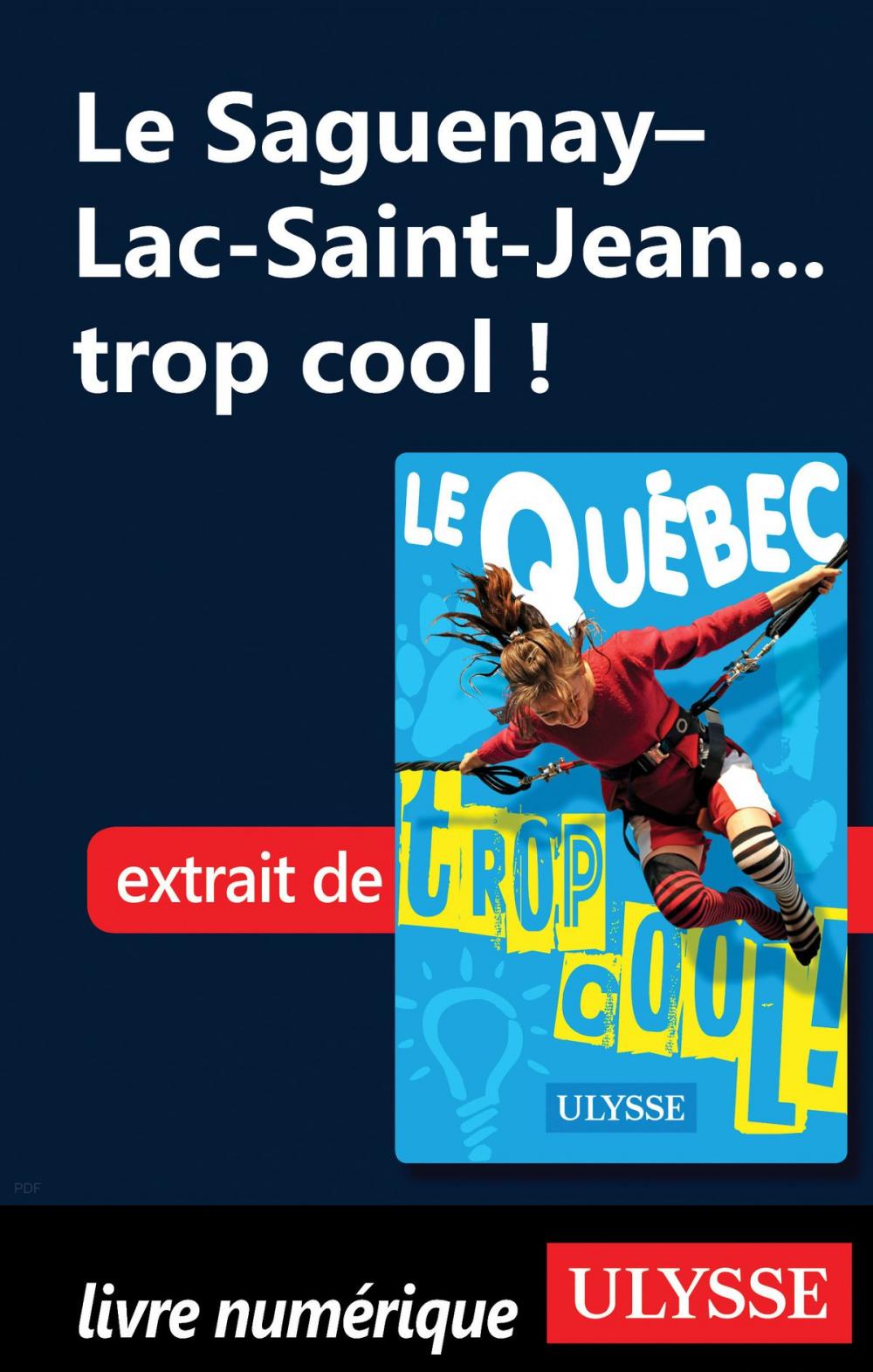 Big bigCover of Le Saguenay–Lac-Saint-Jean... trop cool !