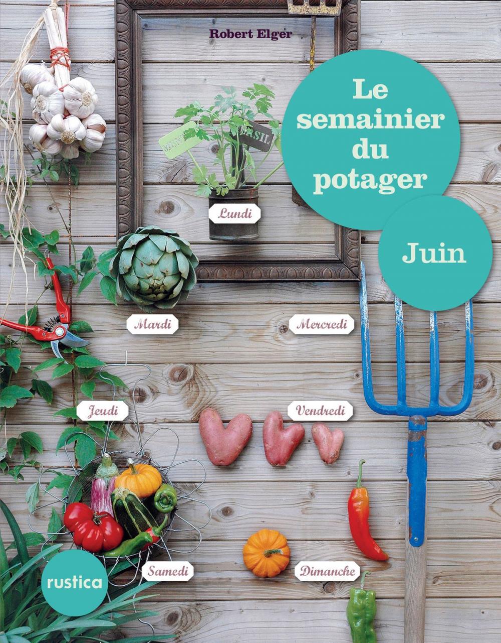 Big bigCover of Le semainier du potager - Juin