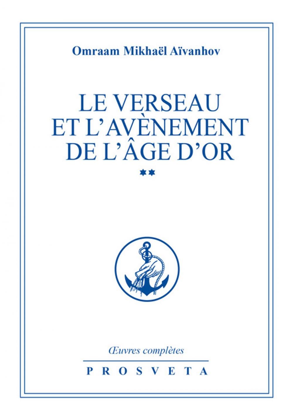 Big bigCover of Le Verseau et l'avènement de l'Âge d'Or