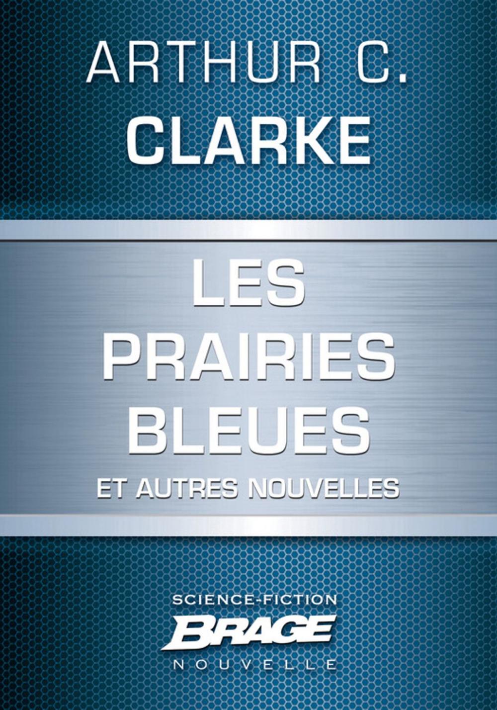 Big bigCover of Les Prairies bleues (suivi de) Un coup de soleil bénin (suivi de) Hors du berceau, en éternelle orbite