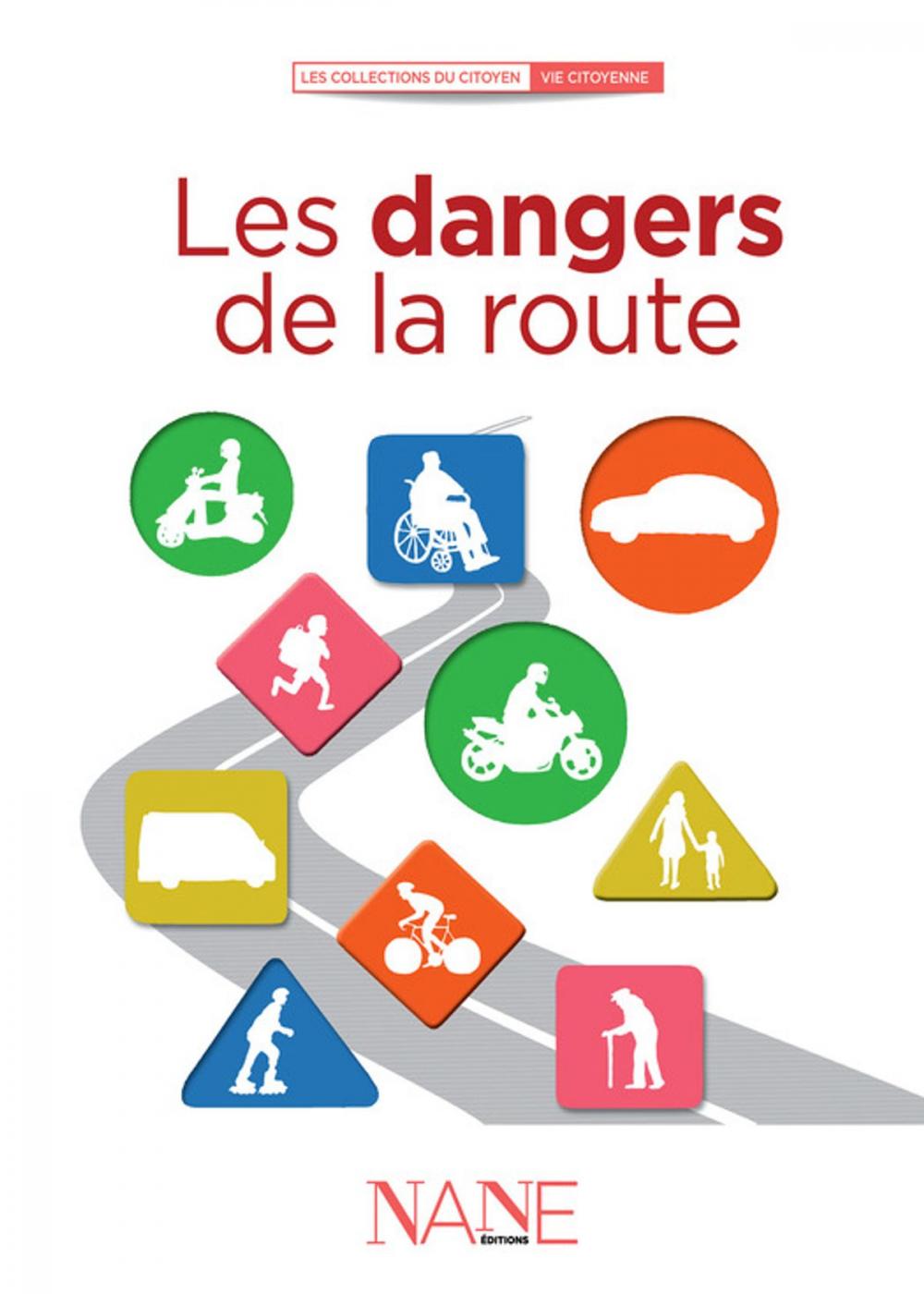 Big bigCover of Les dangers de la route