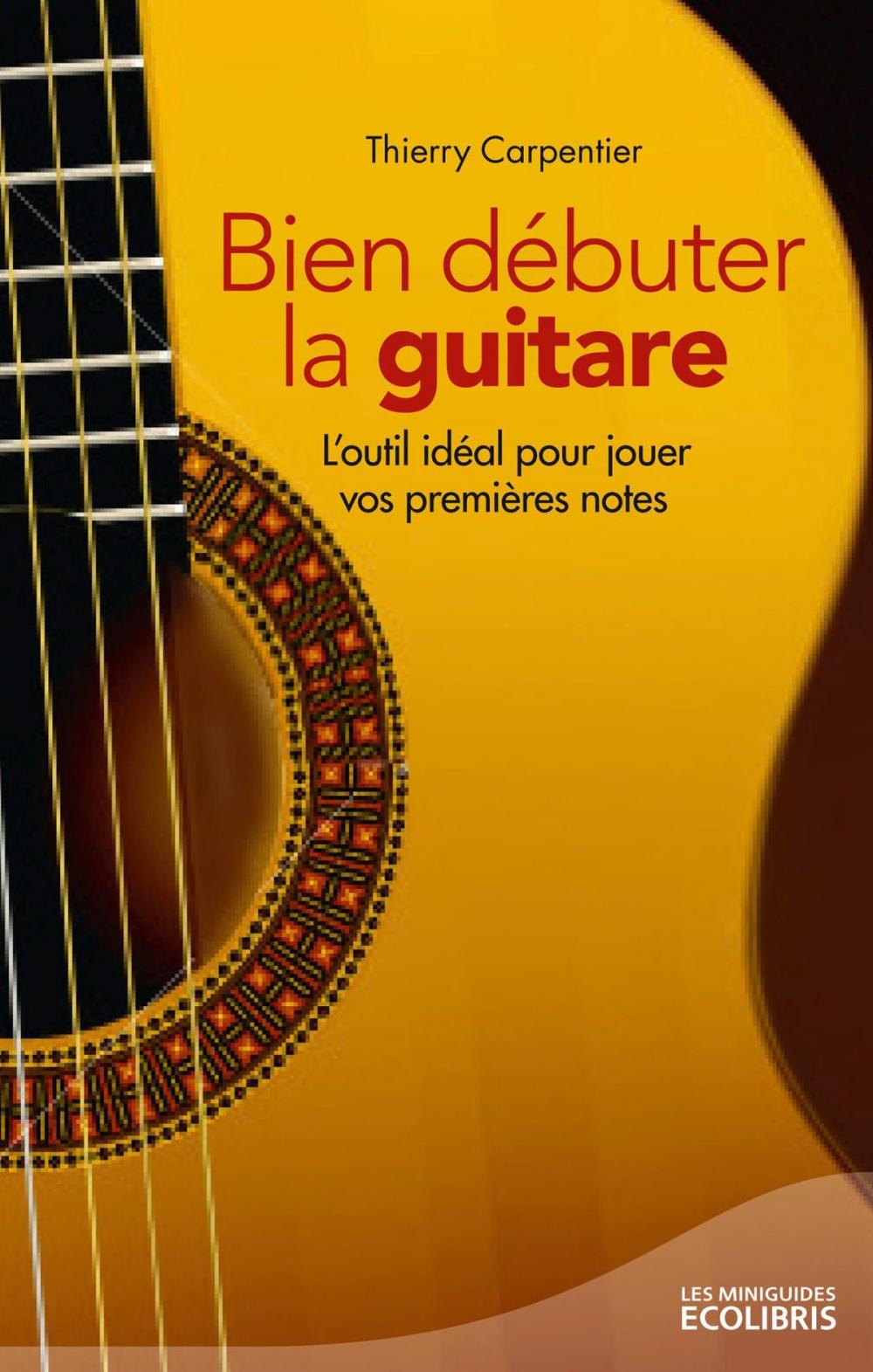 Big bigCover of Bien débuter la guitare