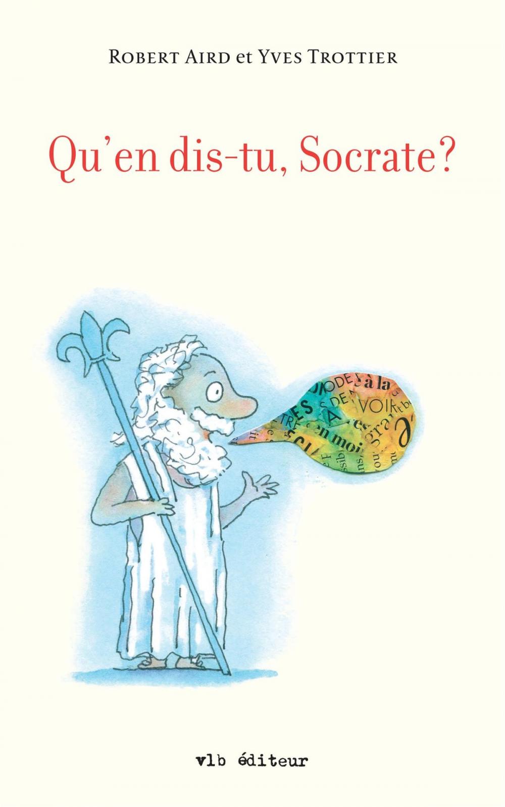 Big bigCover of Qu'en dis-tu, Socrate?