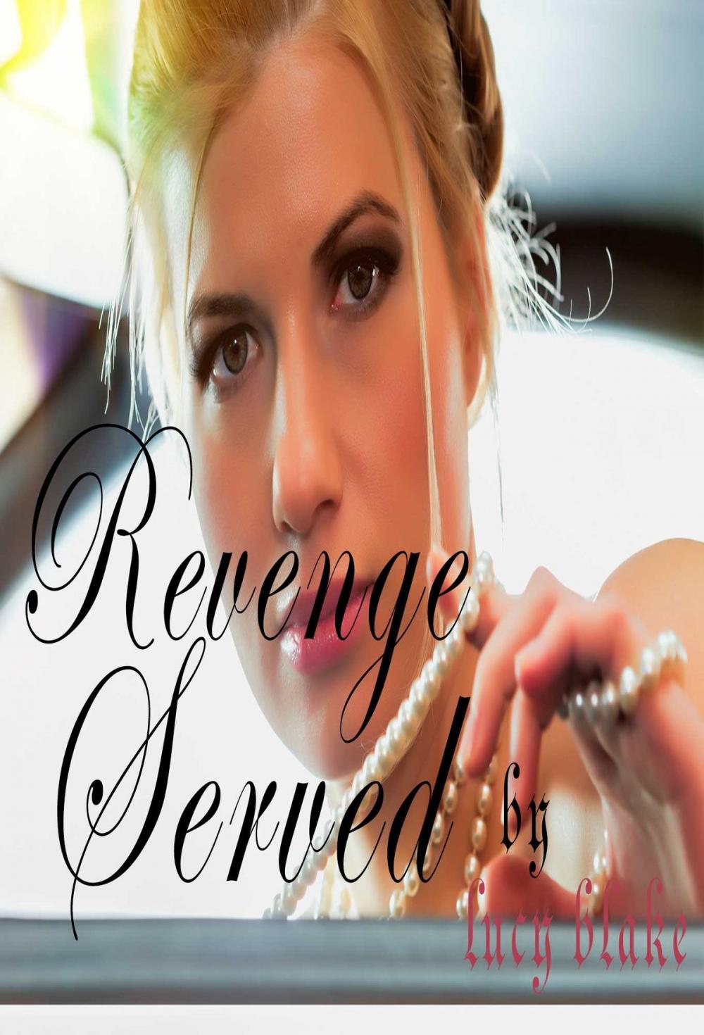 Big bigCover of REVENGE SERVED.