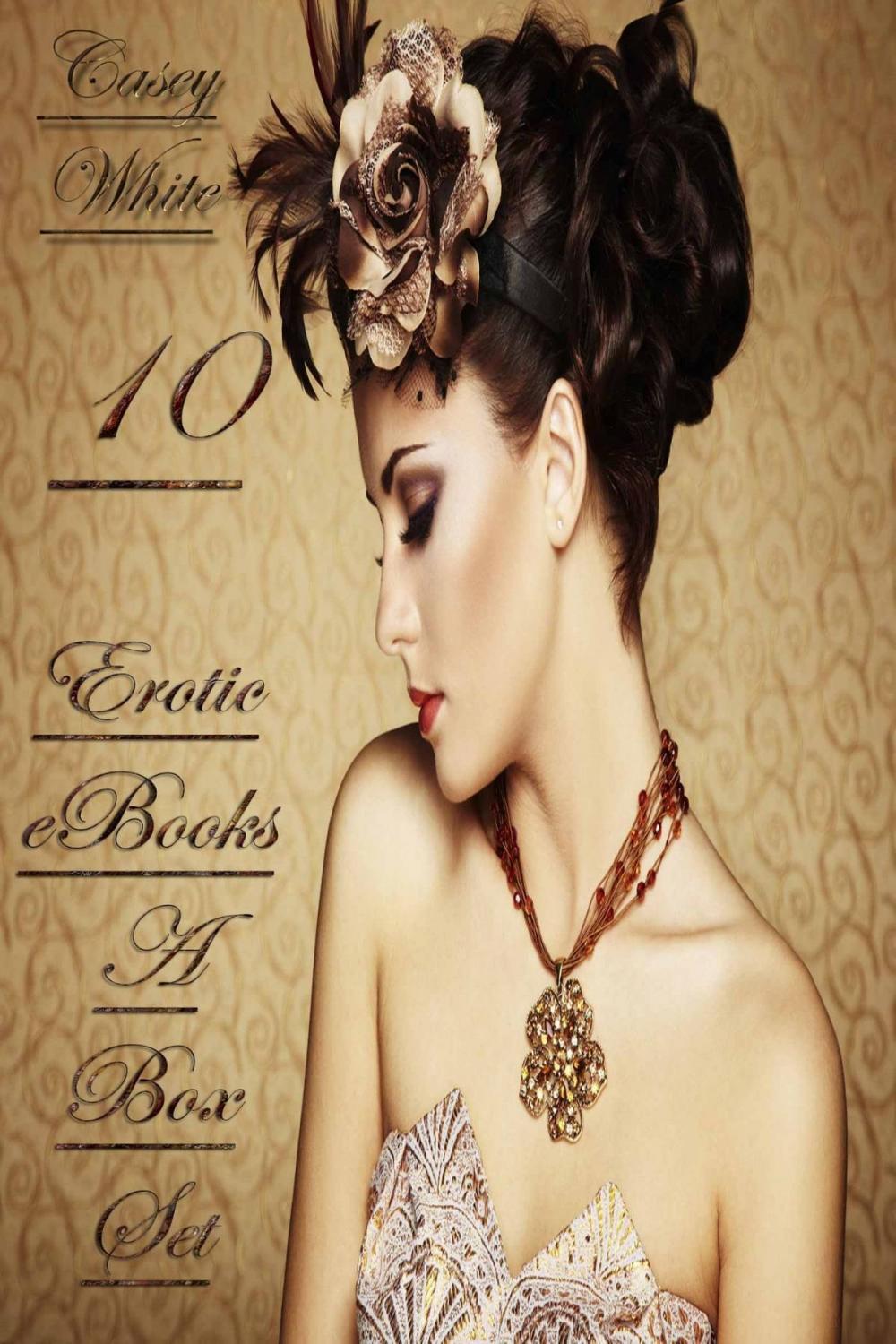 Big bigCover of 10 Erotic eBooks – A Box Set