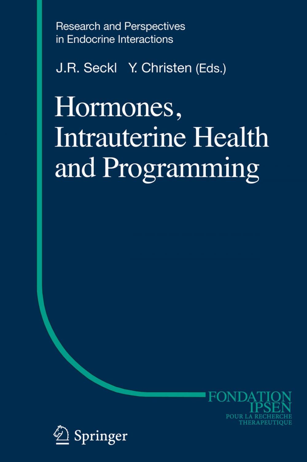 Big bigCover of Hormones, Intrauterine Health and Programming