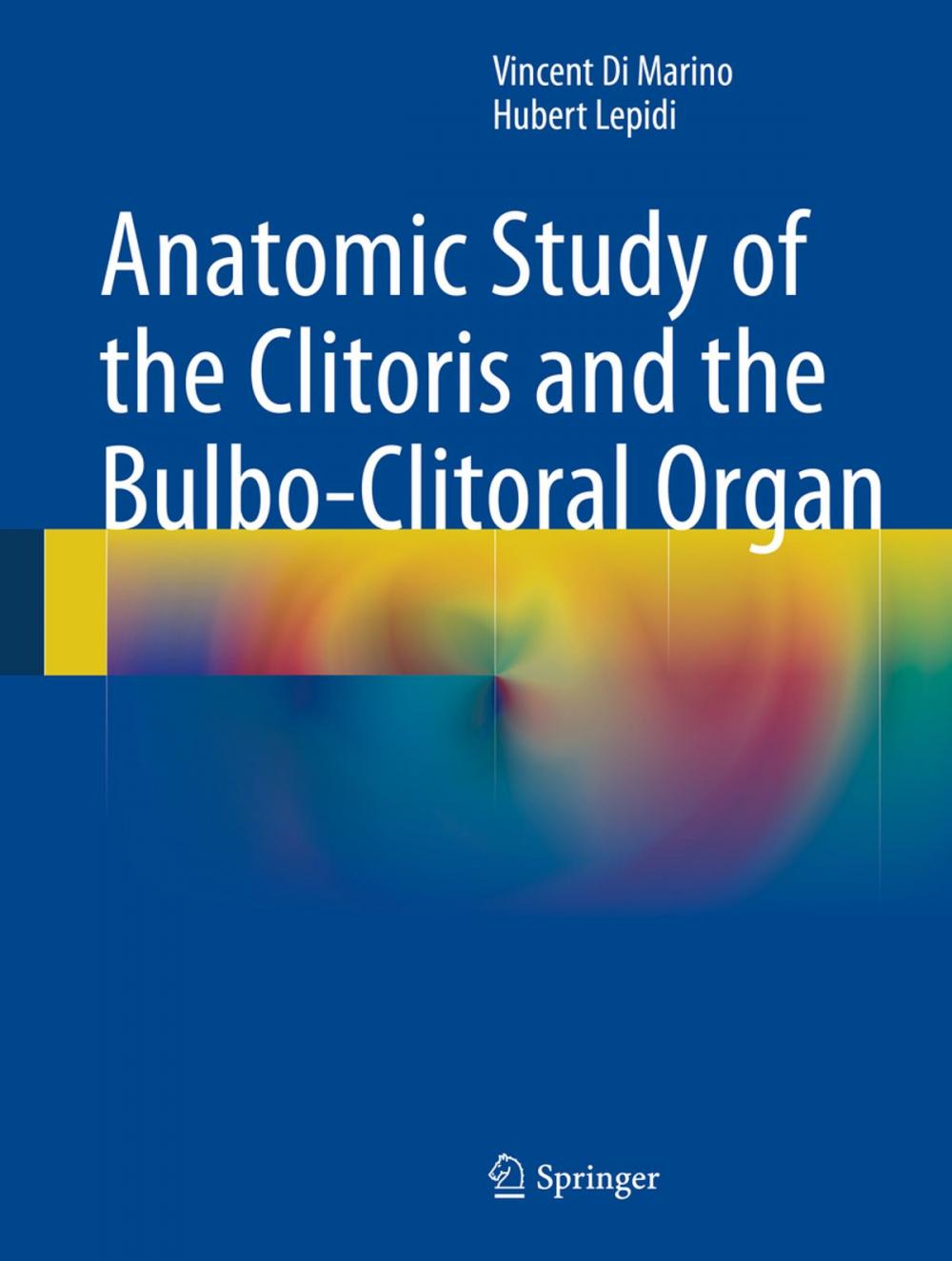 Big bigCover of Anatomic Study of the Clitoris and the Bulbo-Clitoral Organ