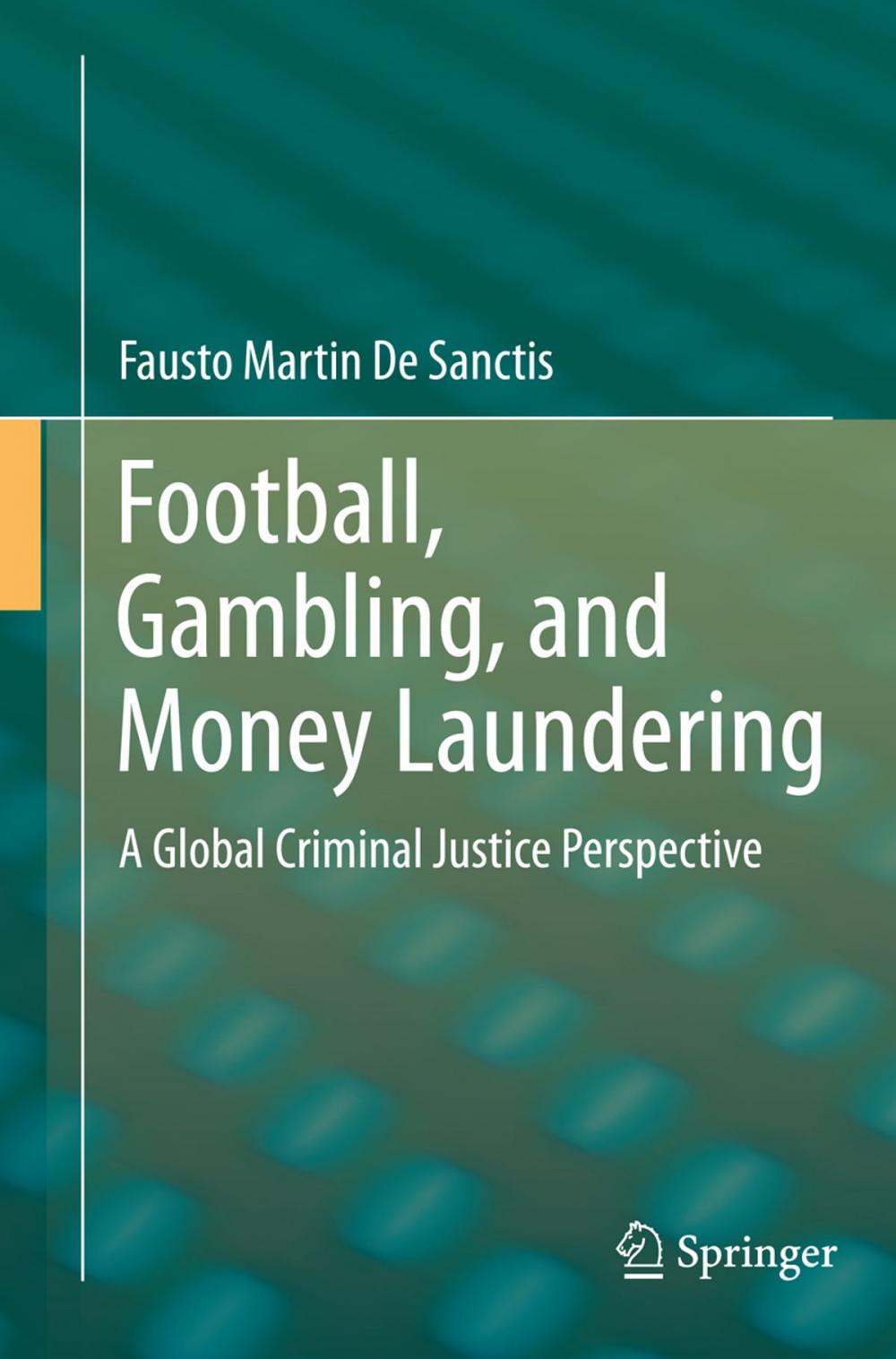 Big bigCover of Football, Gambling, and Money Laundering