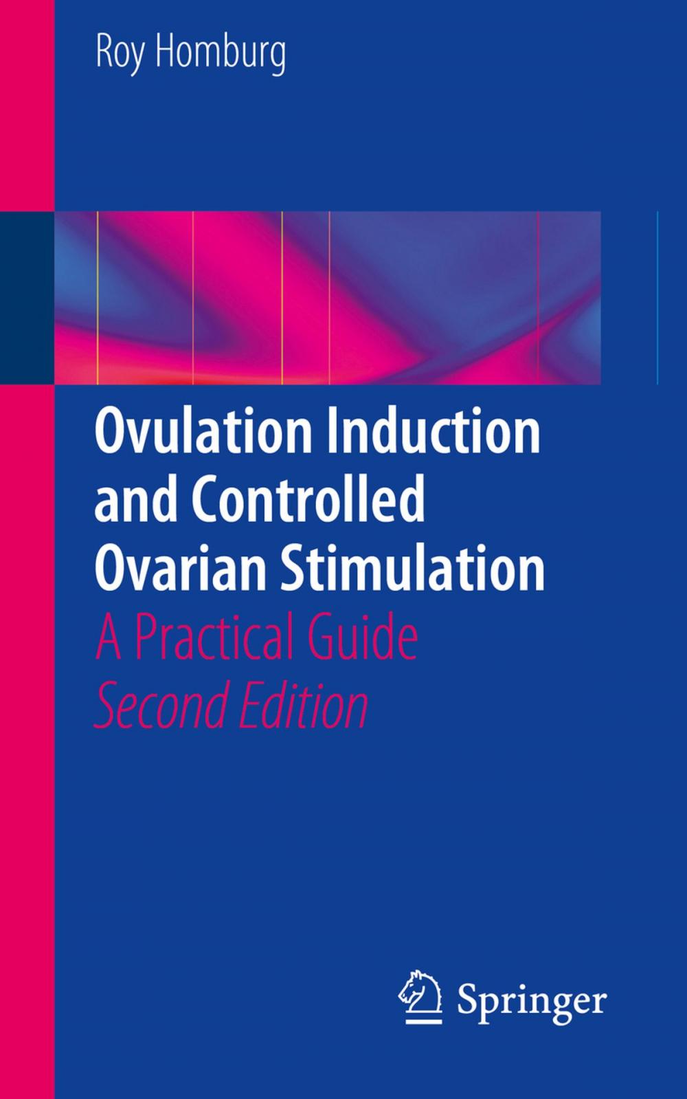Big bigCover of Ovulation Induction and Controlled Ovarian Stimulation