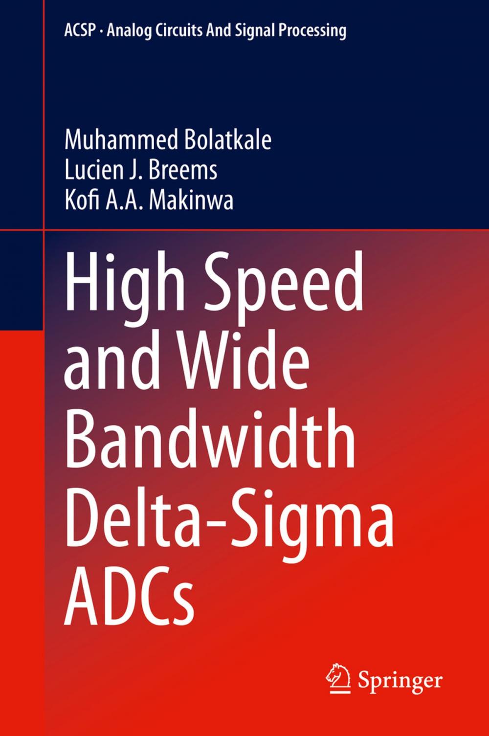 Big bigCover of High Speed and Wide Bandwidth Delta-Sigma ADCs