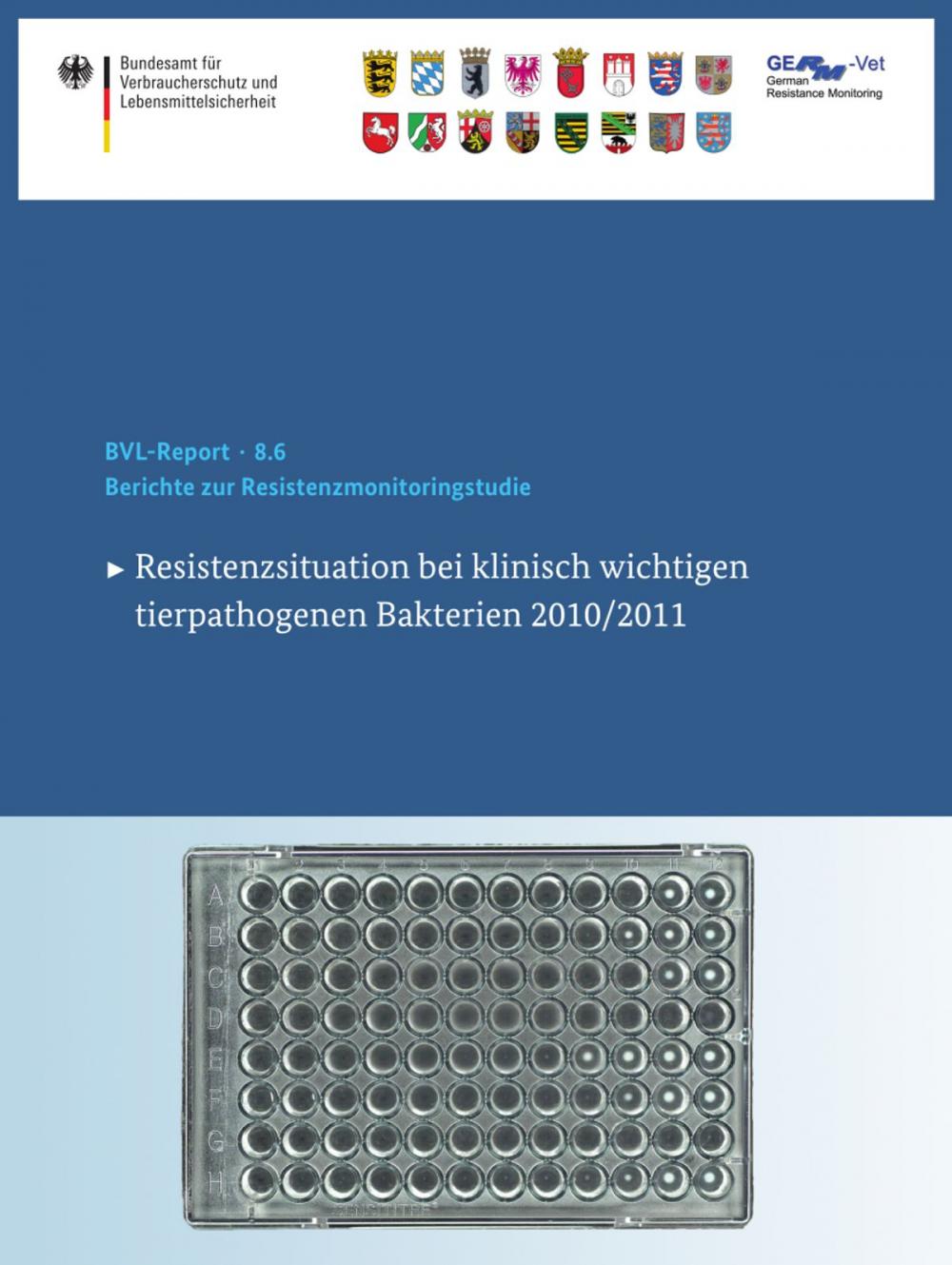 Big bigCover of Berichte zur Resistenzmonitoringstudie 2010/2011