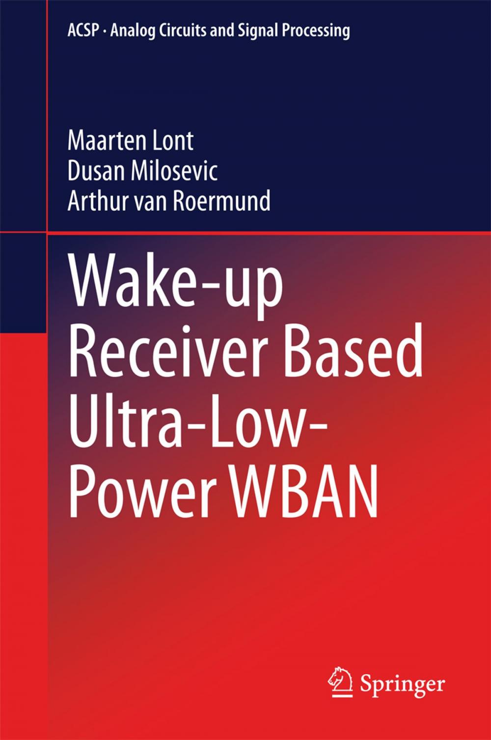 Big bigCover of Wake-up Receiver Based Ultra-Low-Power WBAN