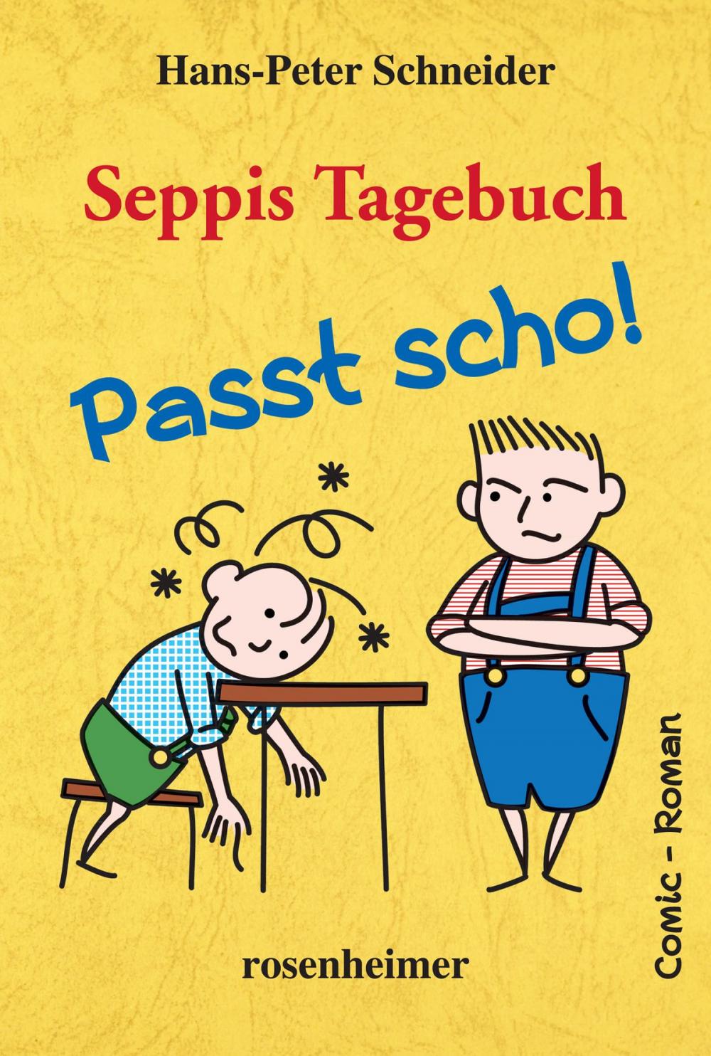 Big bigCover of Seppis Tagebuch - Passt scho!: Ein Comic-Roman Band 1