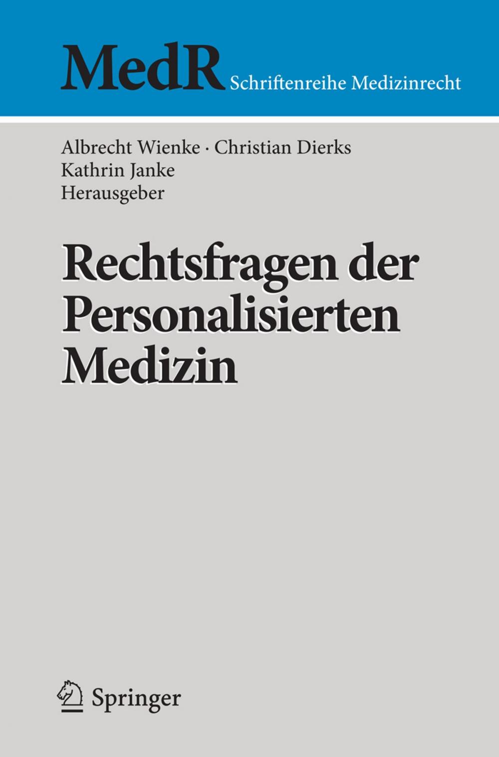 Big bigCover of Rechtsfragen der Personalisierten Medizin