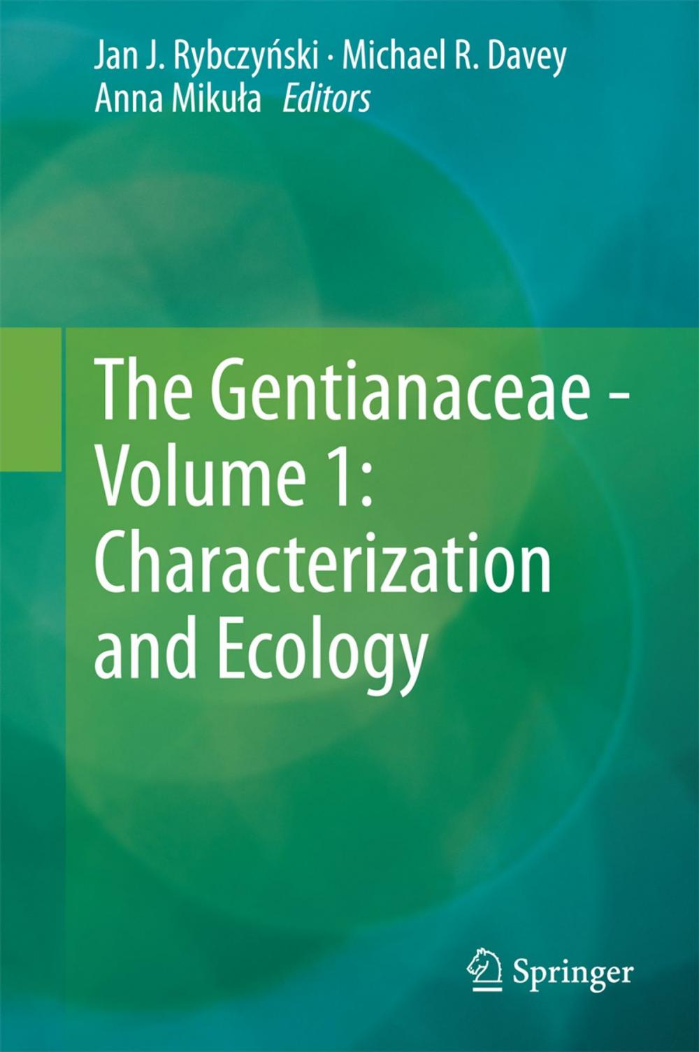 Big bigCover of The Gentianaceae - Volume 1: Characterization and Ecology