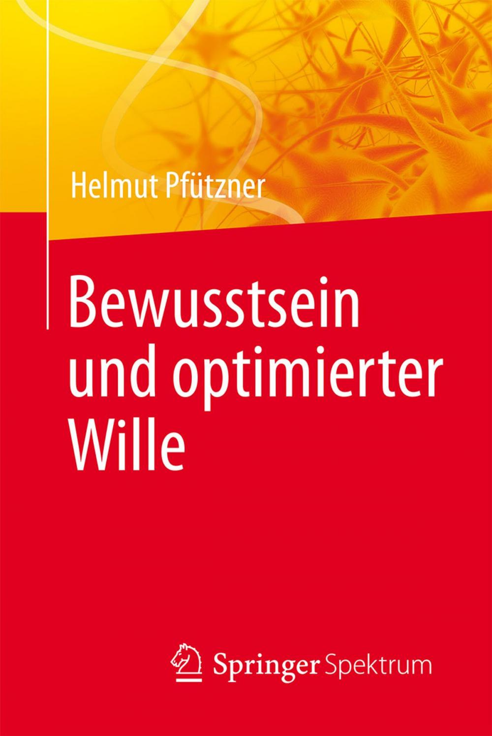 Big bigCover of Bewusstsein und optimierter Wille