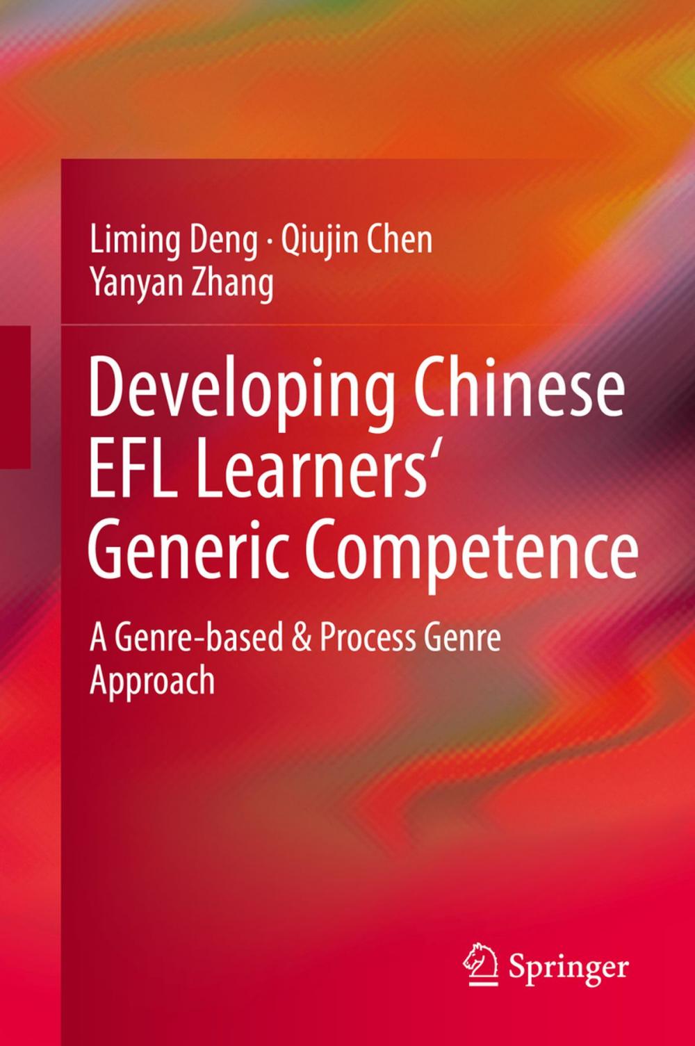 Big bigCover of Developing Chinese EFL Learners' Generic Competence