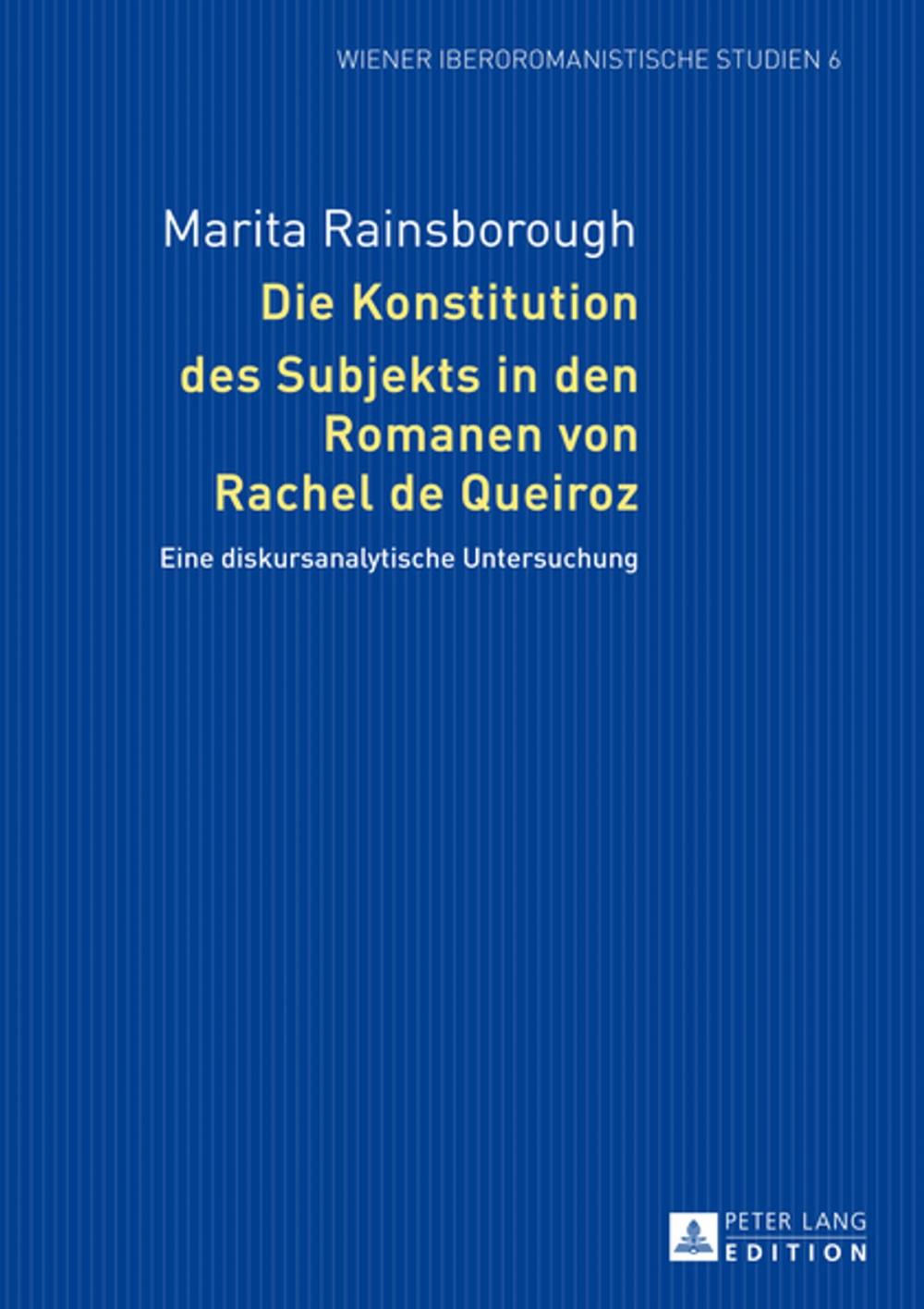 Big bigCover of Die Konstitution des Subjekts in den Romanen von Rachel de Queiroz