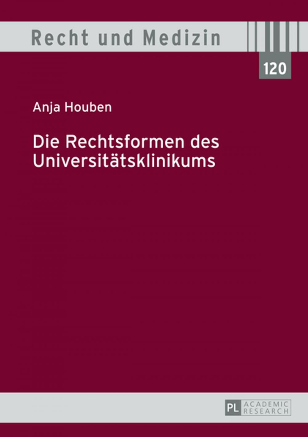 Big bigCover of Die Rechtsformen des Universitaetsklinikums