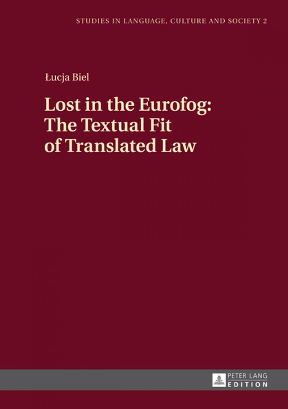 Big bigCover of Lost in the Eurofog: The Textual Fit of Translated Law