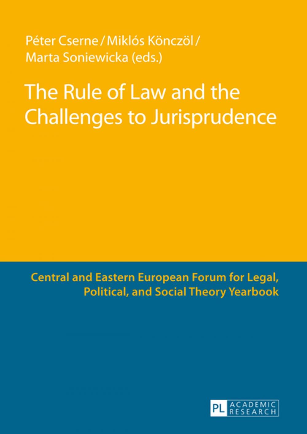 Big bigCover of The Rule of Law and the Challenges to Jurisprudence