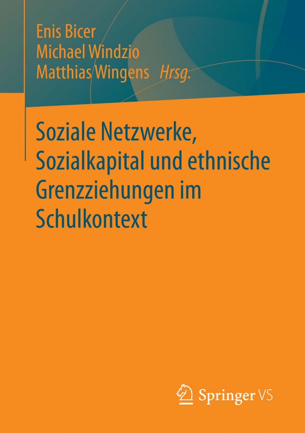 Big bigCover of Soziale Netzwerke, Sozialkapital und ethnische Grenzziehungen im Schulkontext