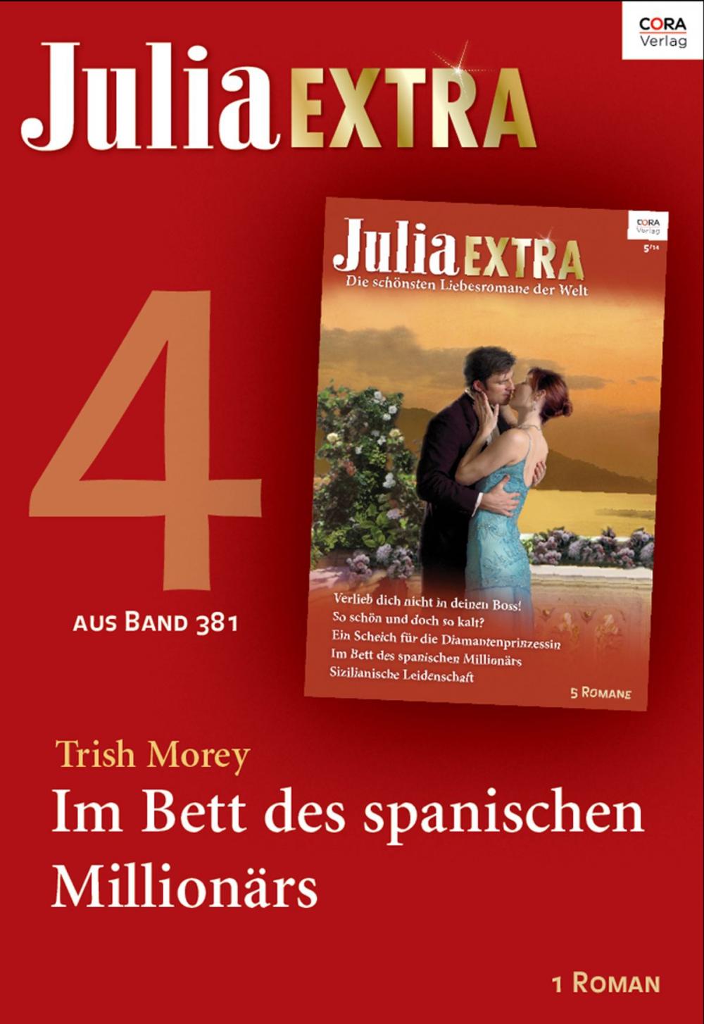 Big bigCover of Julia Extra Band 381 - Titel 4: Im Bett des spanischen Millionärs