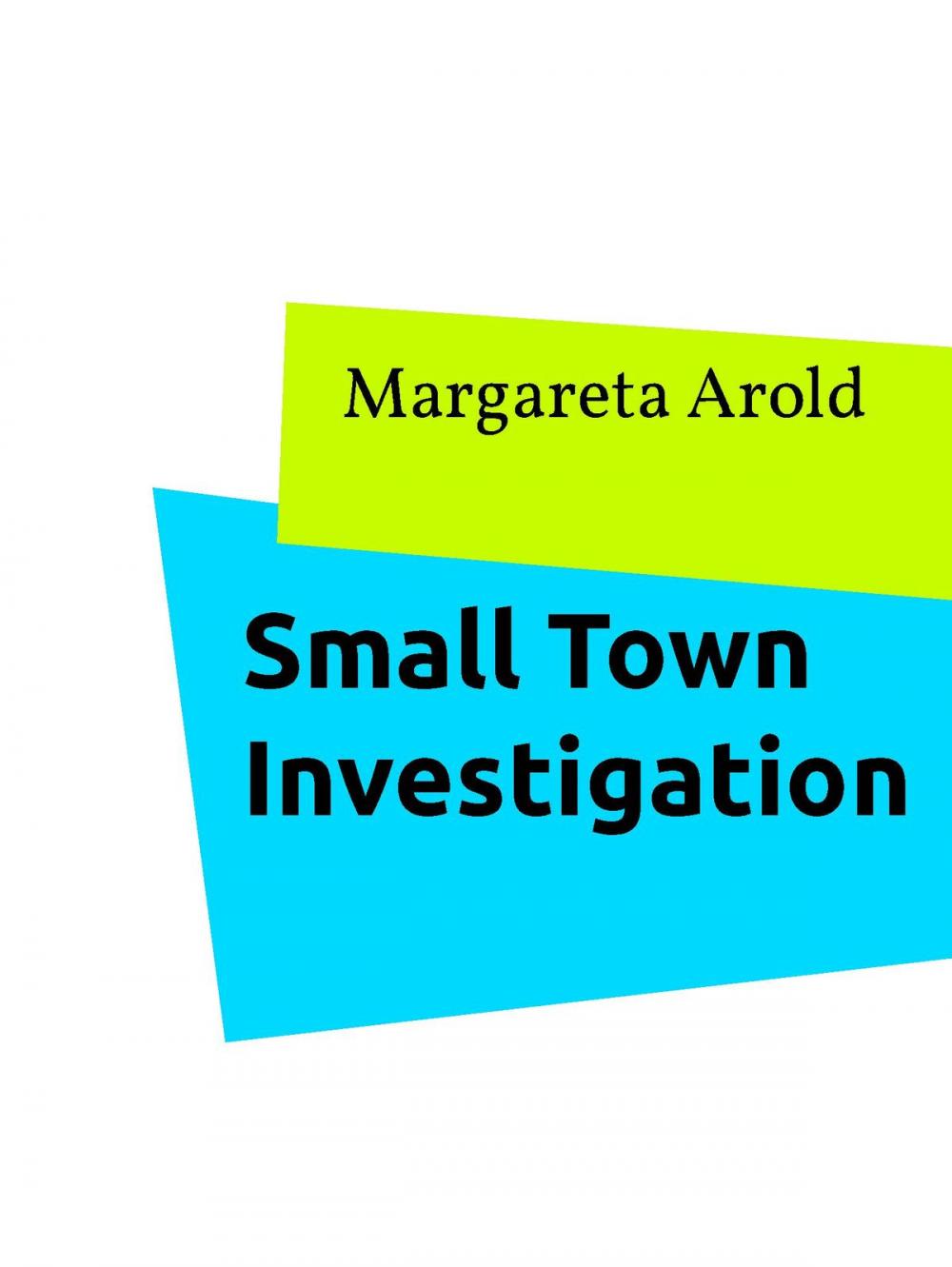 Big bigCover of Small Town Investigation