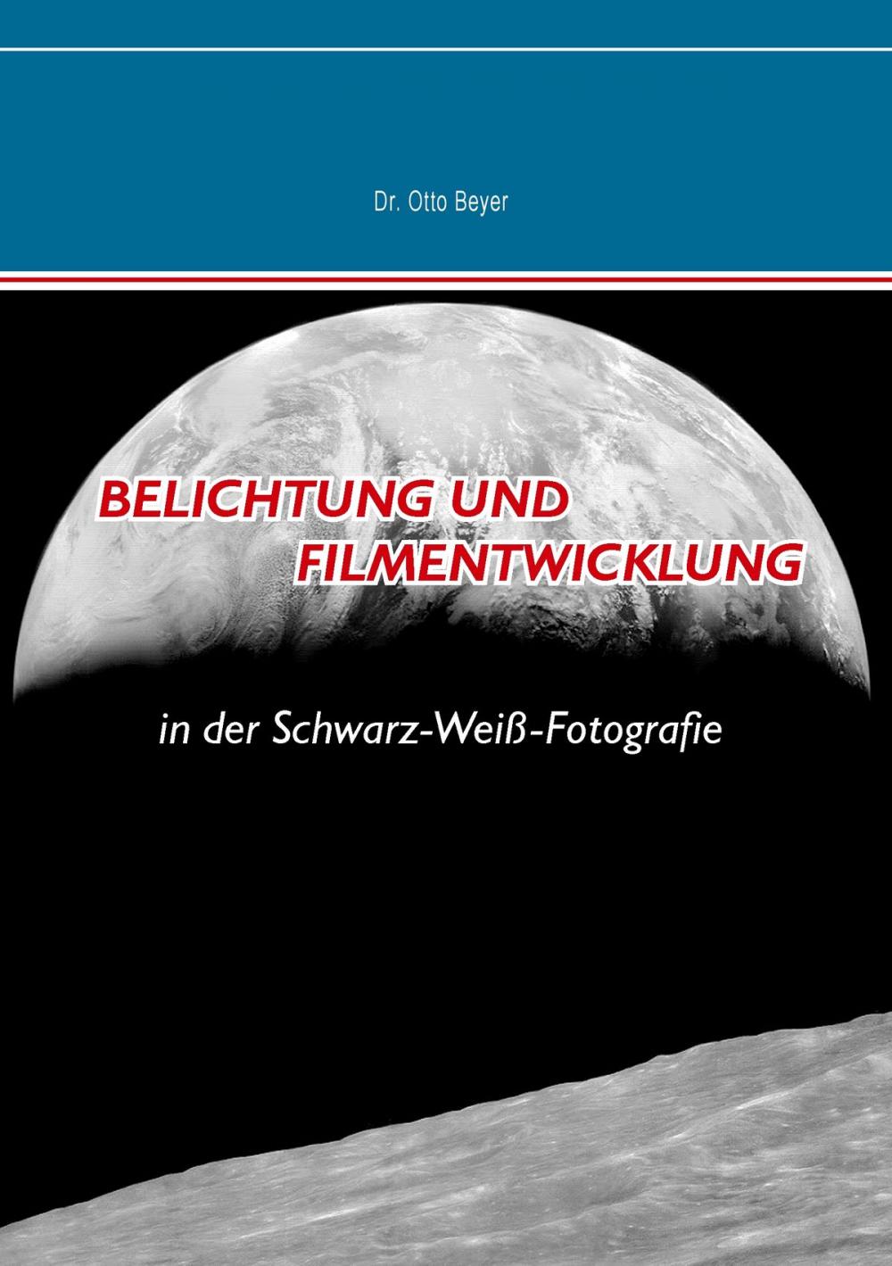 Big bigCover of Belichtung und Filmentwicklung