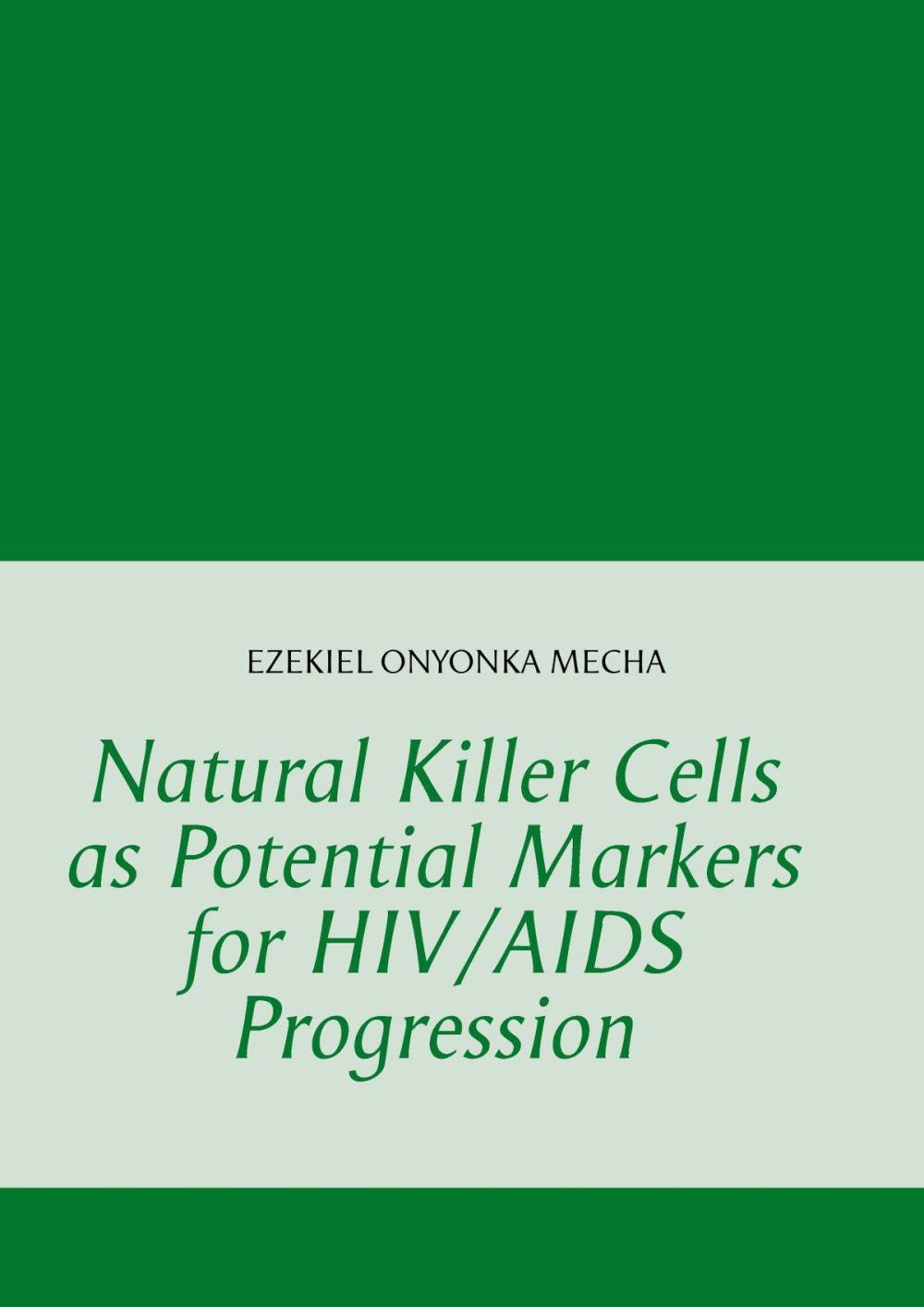 Big bigCover of Natural Killer Cells as Potential Markers for HIV/AIDS Progression