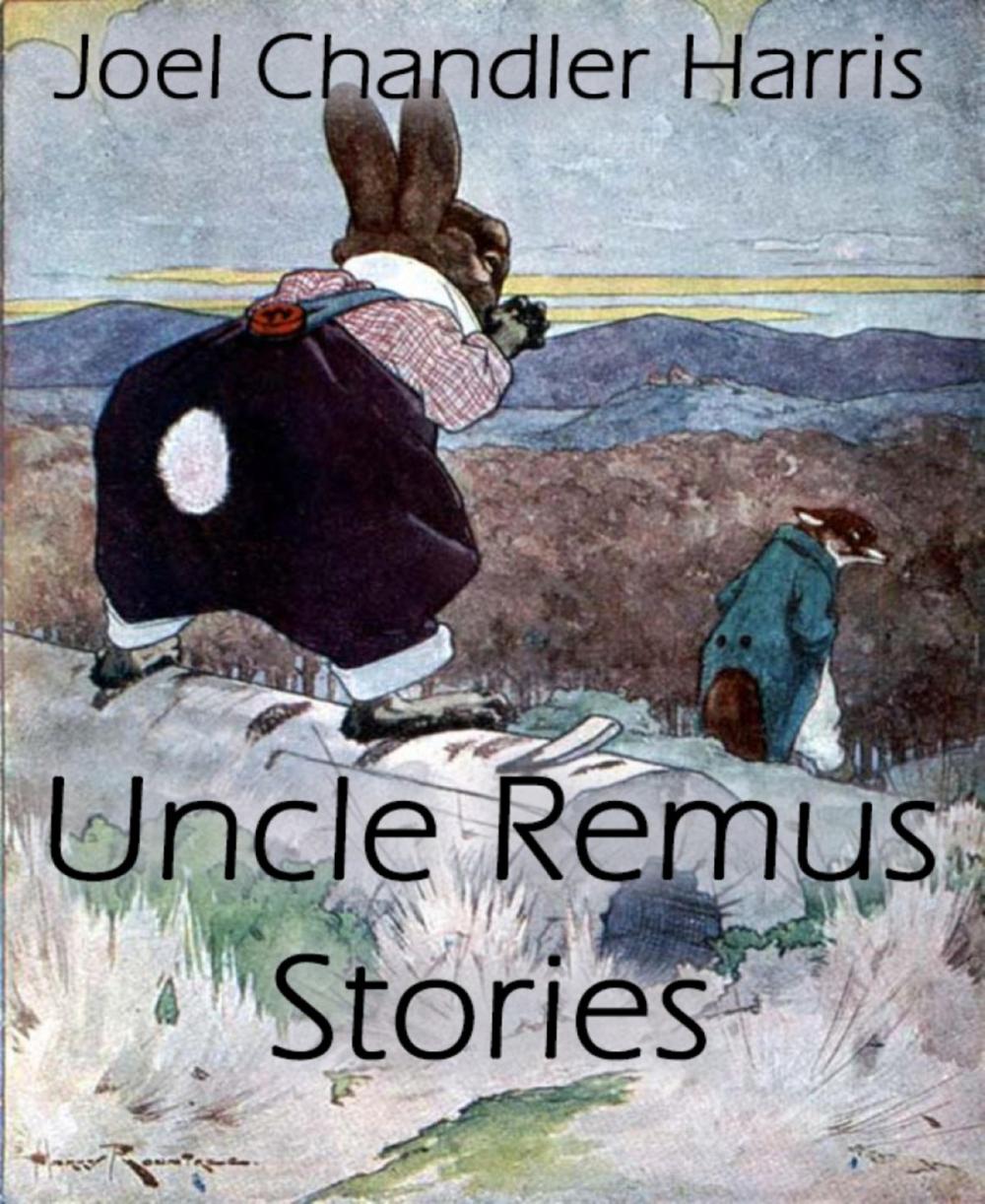 Big bigCover of Uncle Remus Stories (Annotated)