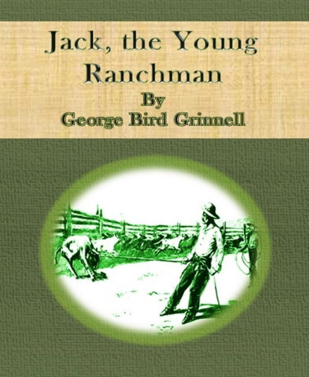 Big bigCover of Jack, the Young Ranchman