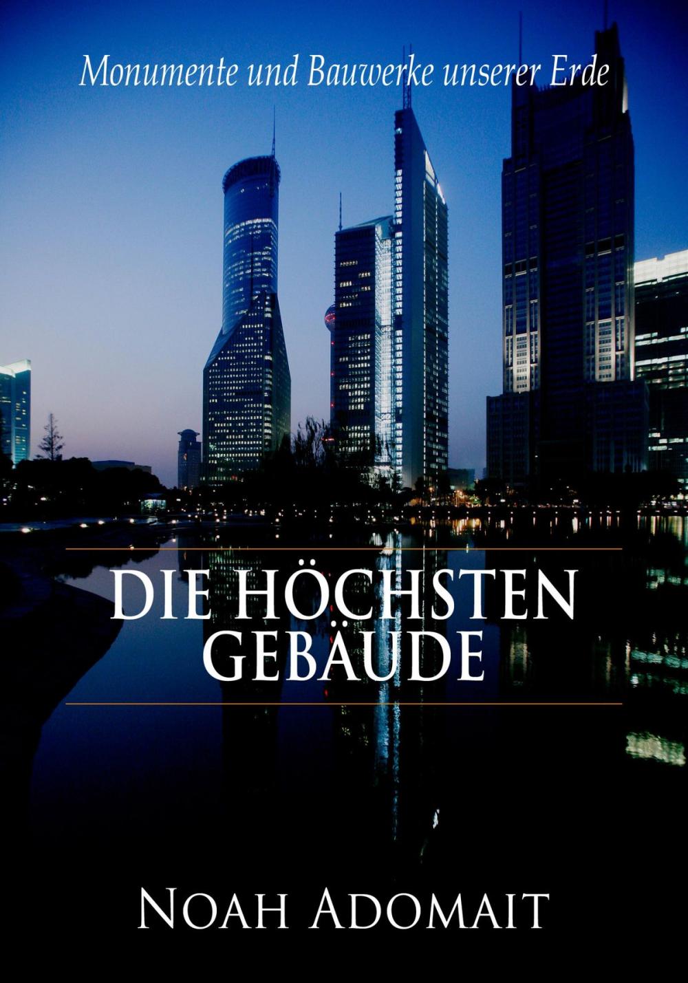 Big bigCover of Die höchsten Gebäude der Welt