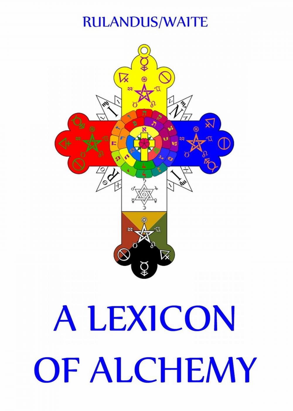 Big bigCover of A Lexicon of Alchemy