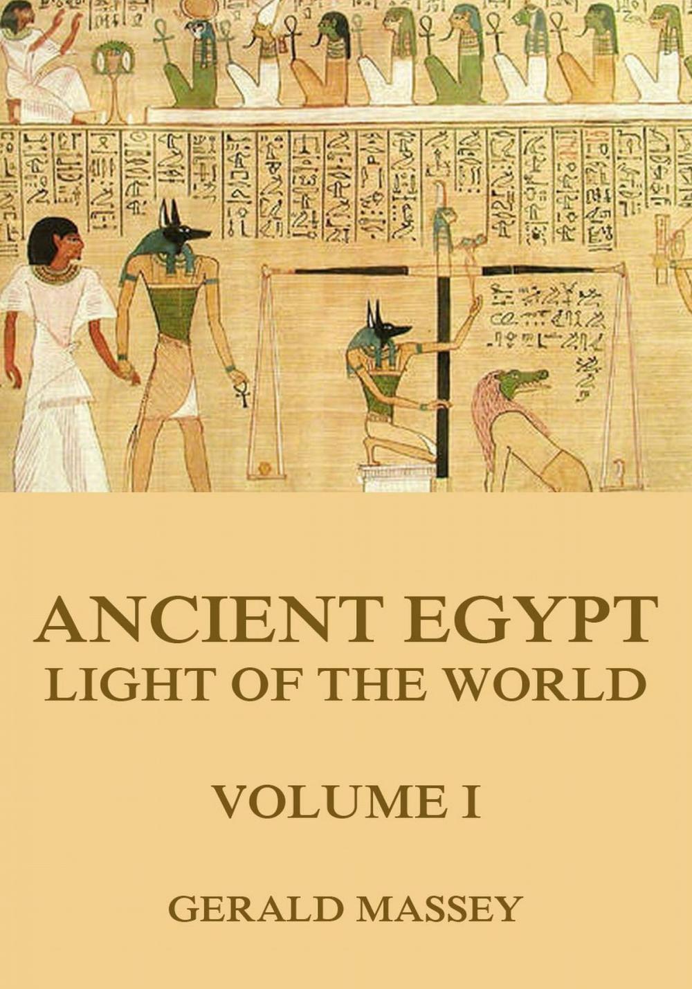 Big bigCover of Ancient Egypt - Light Of The World, Volume 1