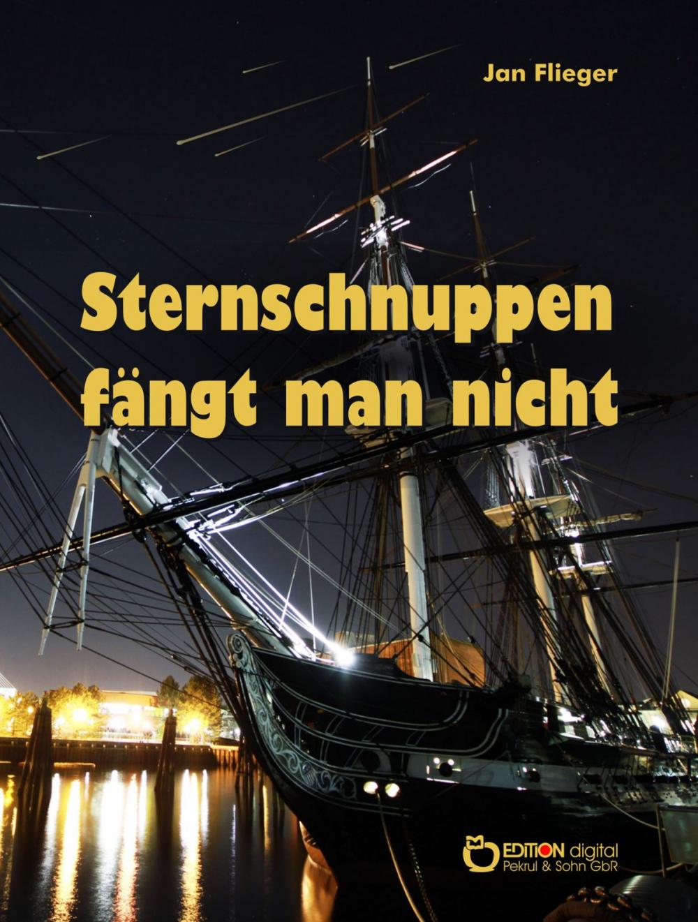 Big bigCover of Sternschnuppen fängt man nicht