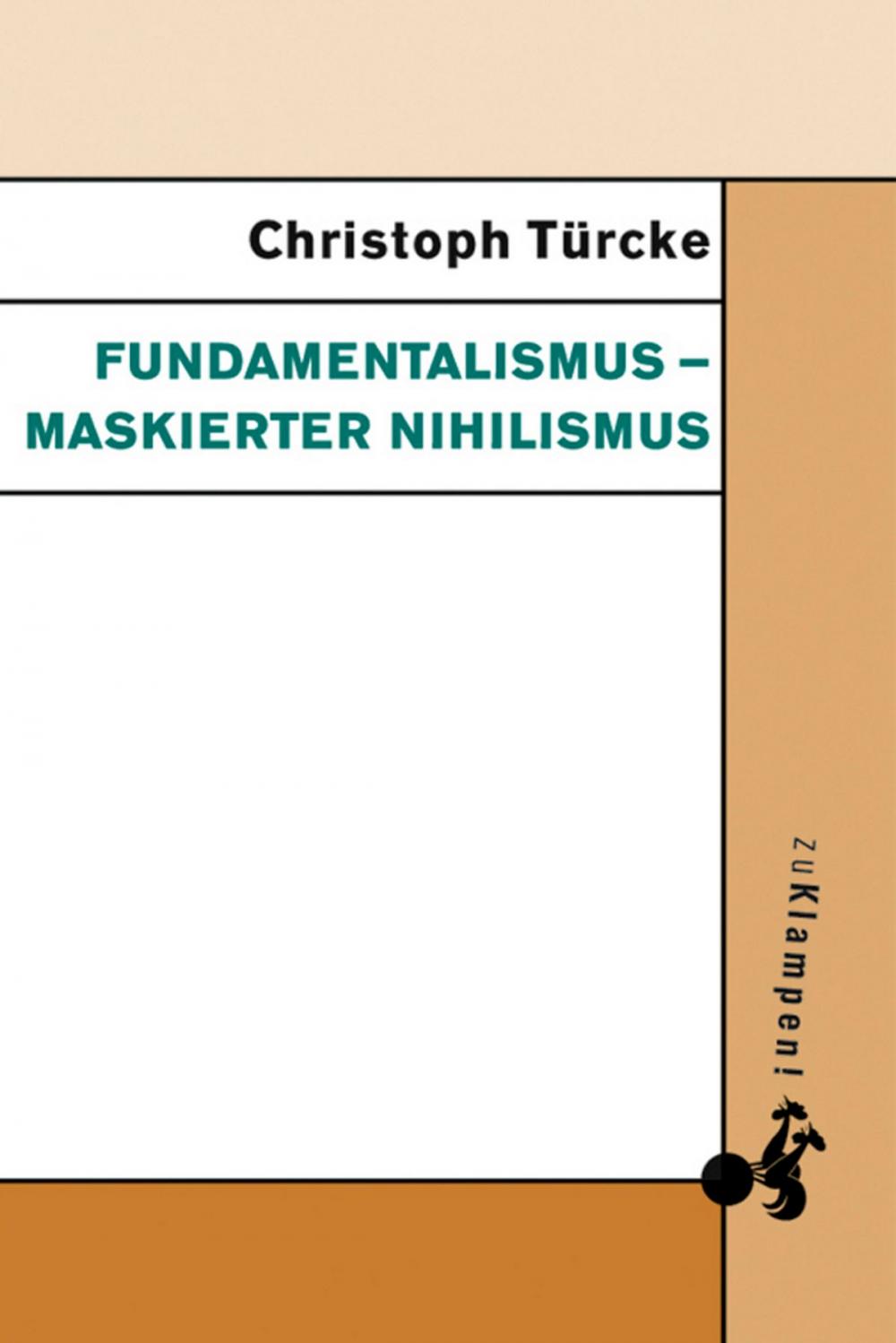 Big bigCover of Fundamentalismus – maskierter Nihilismus