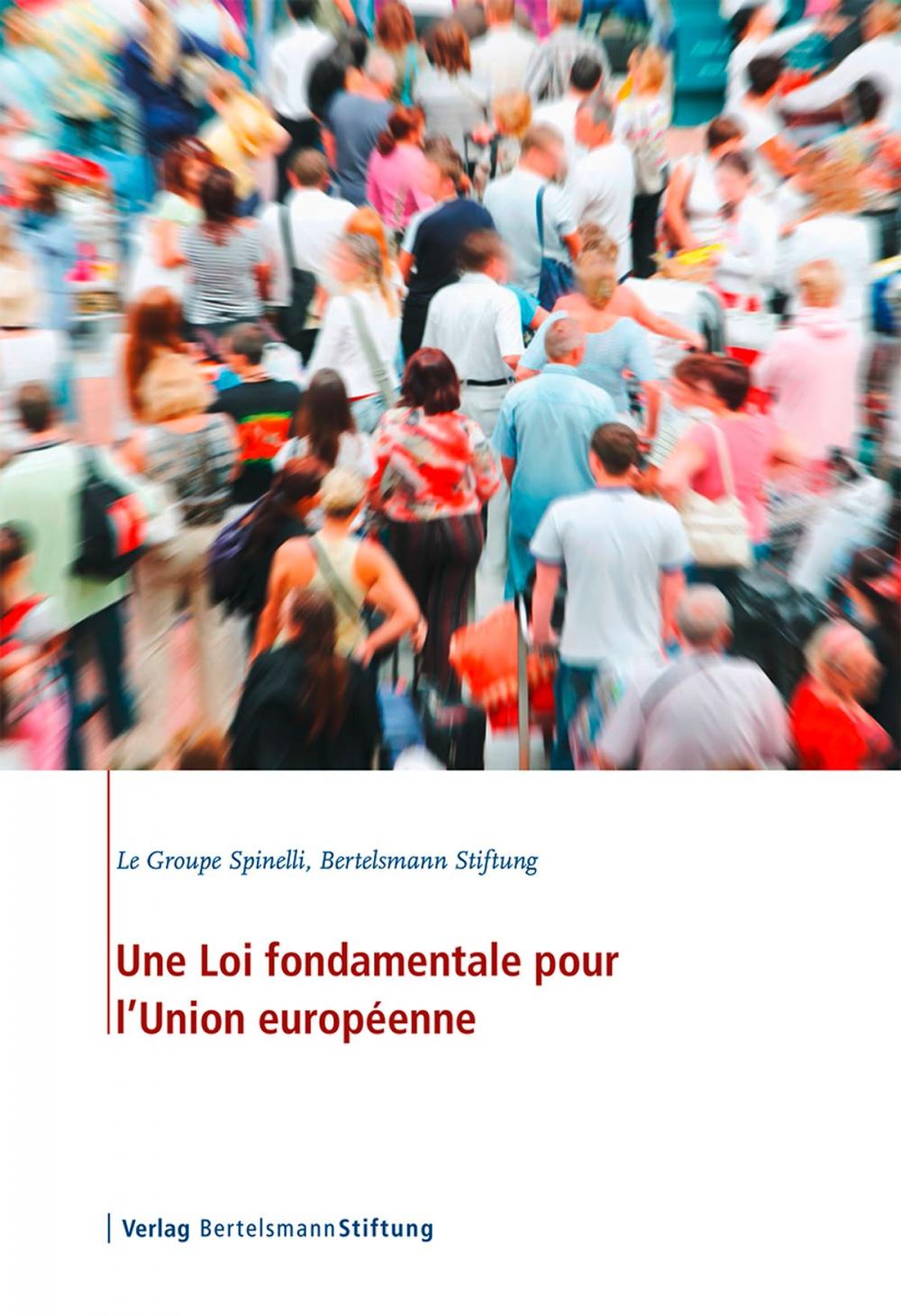 Big bigCover of Une Loi fondamentale pour l'Union européenne