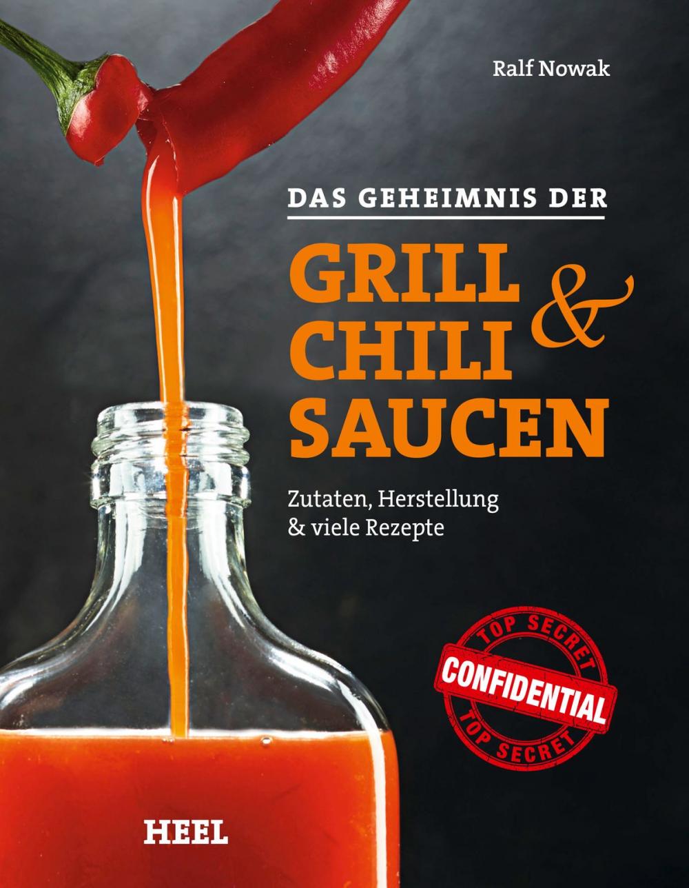 Big bigCover of Das Geheimnis der Grill- & Chilisaucen